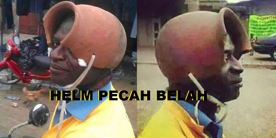 10 Meme Lucu dan Unik Seputar Helm 5 Helm tembikar kolombia Funny Helmet