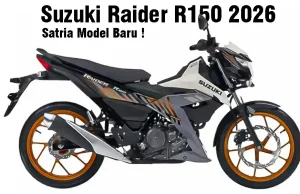 Kembaran Satria Model Baru! Suzuki Raider R150 2026 Desain Berubah Makin Modern