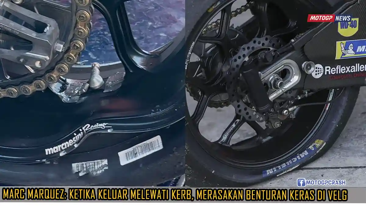 Marc Marquez: Ketika Keluar Melewati Kerb, Saya Langsung Merasakan Benturan Keras di Velg dan Ban Belakang Langsung Meledak