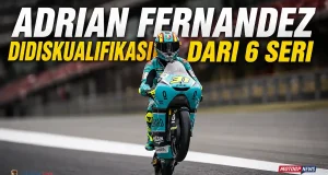 Adrian Fernandez Didiskualifikasi, Dicoret dari 6 Balapan