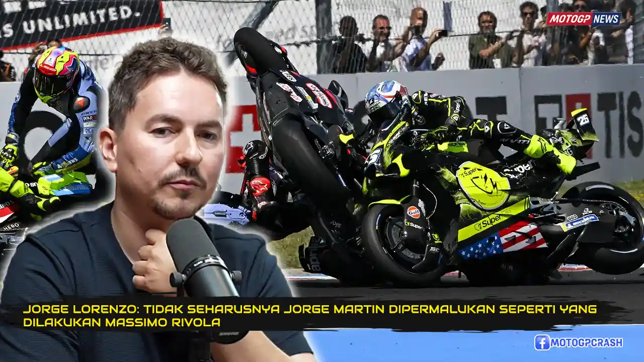 Jorge Lorenzo- Tidak Seharusnya Jorge Martin Dipermalukan Seperti yang Dilakukan Massimo Rivola