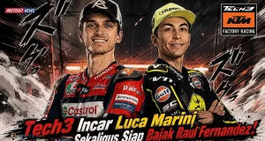 Tech3 Incar Luca Marini Sekaligus Siap Bajak Raul Fernandez!