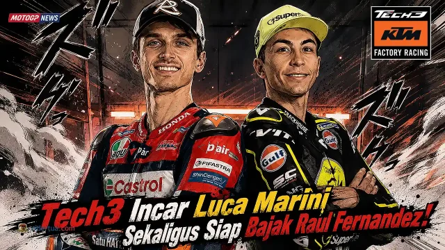 Tech3 Incar Luca Marini Sekaligus Siap Bajak Raul Fernandez!
