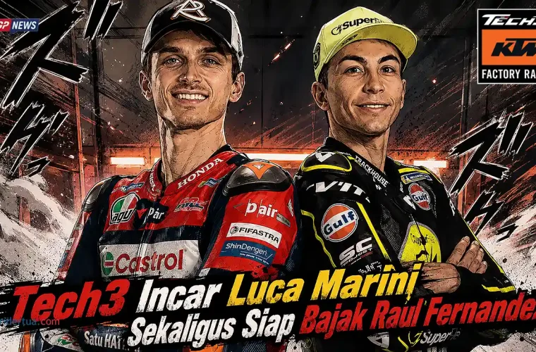 Tech3 Incar Luca Marini Sekaligus Siap Bajak Raul Fernandez!